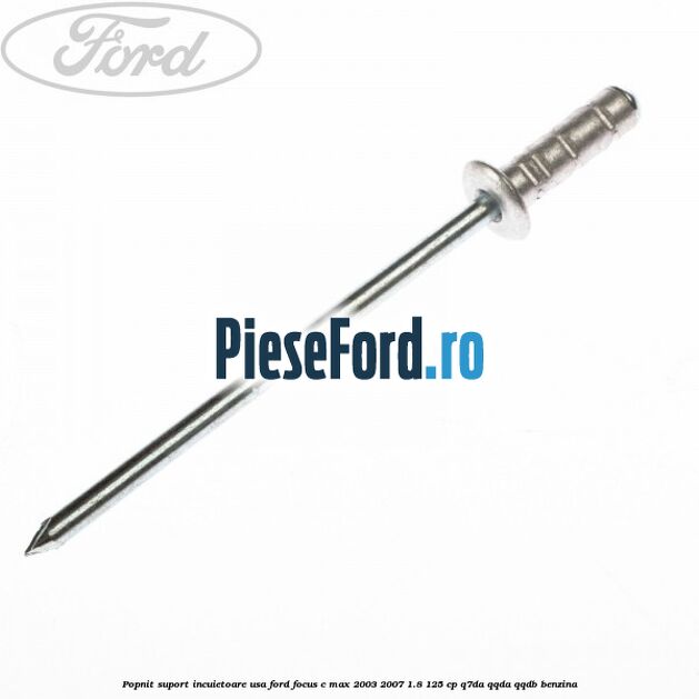 Popnit suport incuietoare usa Ford Focus C-Max 2003-2007 1.8 125 cp Q7DA, QQDA, QQDB benzina