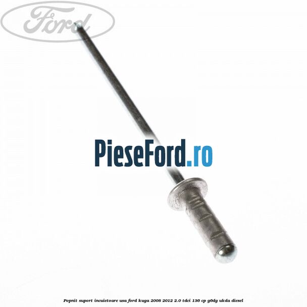 Popnit suport incuietoare usa Ford Kuga 2008-2012 2.0 TDCi 136 cp G6DG, UKDA diesel