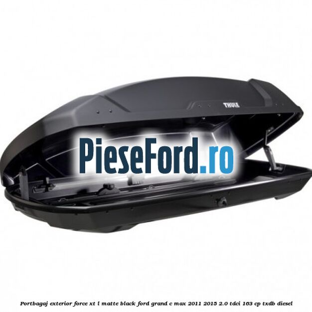 Portbagaj exterior FORCE XT L, matte black Ford Grand C-Max 2011-2015 2.0 TDCi 163 cp TXDB diesel