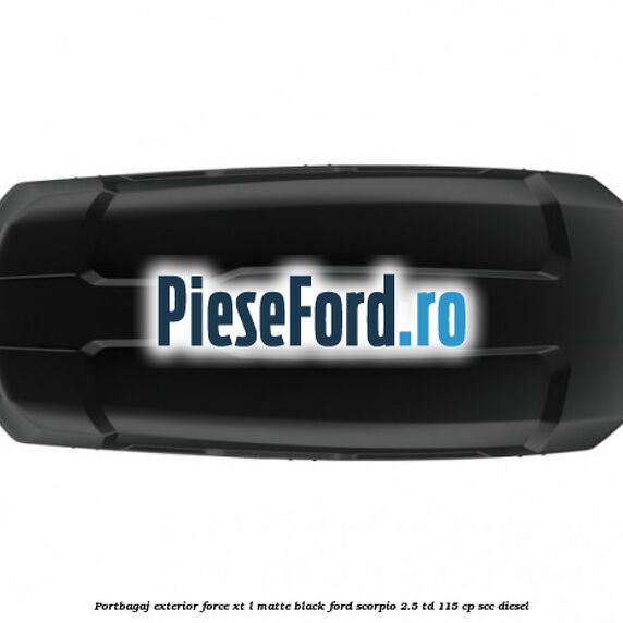 Portbagaj exterior FORCE XT L, matte black Ford Scorpio 2.5 TD 115 cp SCC diesel