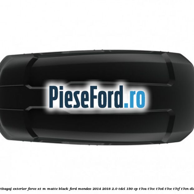 Portbagaj exterior FORCE XT M, matte black Ford Mondeo 2014-2018 2.0 TDCi 150 cp Portbagaj exterior FORCE XT M, matte black Ford Mondeo 2014-2018 2.0 TDCi 150 cp T7CA, T7CC, T7CD, T7CE, T7CF, T7CN diesel