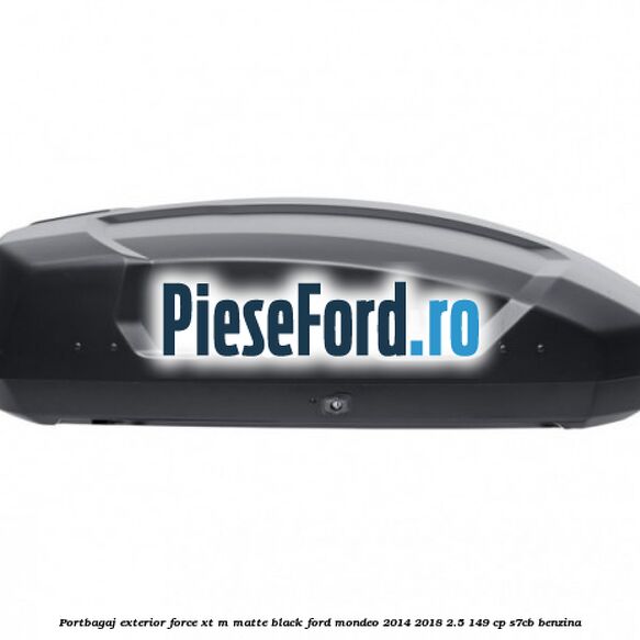 Portbagaj exterior FORCE XT M, matte black Ford Mondeo 2014-2018 2.5 149 cp S7CB benzina