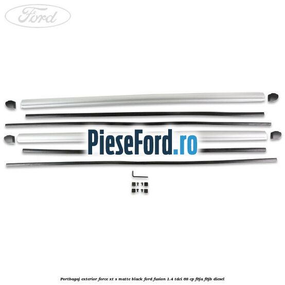 Portbagaj exterior FORCE XT S, matte black Ford Fusion 1.4 TDCi 68 cp F6JA, F6JB diesel