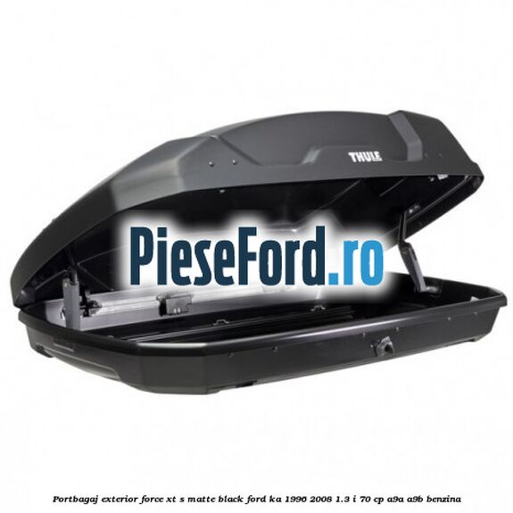 Portbagaj exterior FORCE XT S, matte black Ford Ka 1996-2008 1.3 i 70 cp A9A, A9B benzina