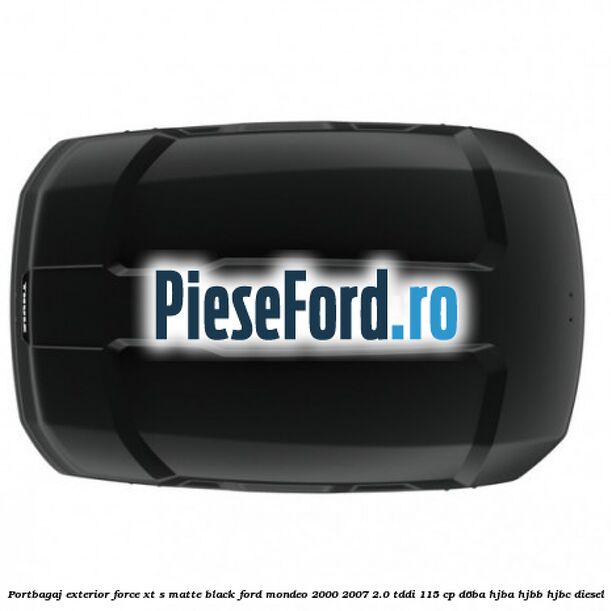 Portbagaj exterior FORCE XT S, matte black Ford Mondeo 2000-2007 2.0 TDDI 115 cp D6BA, HJBA, HJBB, HJBC diesel