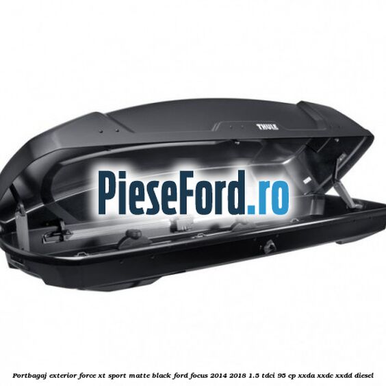 Portbagaj exterior Force XT Sport, matte black Ford Focus 2014-2018 1.5 TDCi 95 cp XXDA, XXDC, XXDD diesel