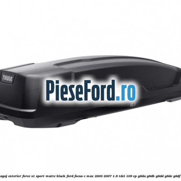 Portbagaj exterior Force XT Sport, matte black Ford Focus C-Max 2003-2007 1.6 TDCi 109 cp G8DA, G8DB, G8DD, G8DE, G8DF diesel