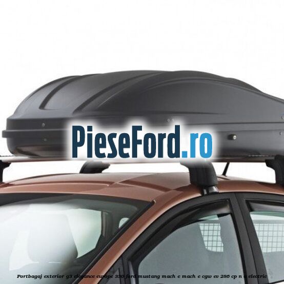 Portbagaj exterior G3 Elegance Europe 330 Ford Mustang Mach-E MACH-E (CGW) EV 286 cp n/a electric