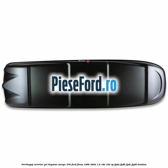 Portbagaj exterior G3 Elegance Europe 370 Ford Focus 1998-2004 1.6 16V 100 cp FYDA, FYDB, FYDC, FYDD benzina