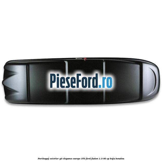 Portbagaj exterior G3 Elegance Europe 370 Ford Fusion 1.3 60 cp BAJA benzina