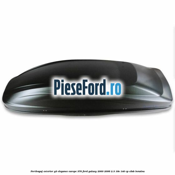Portbagaj exterior G3 Elegance Europe 370 Ford Galaxy 2000-2006 2.3 16V 140 cp E5SB benzina