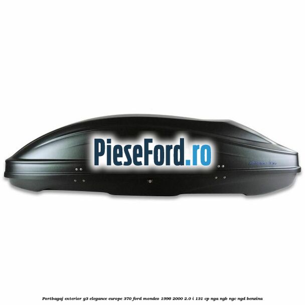 Portbagaj exterior G3 Elegance Europe 370 Ford Mondeo 1996-2000 2.0 i 131 cp NGA, NGB, NGC, NGD benzina