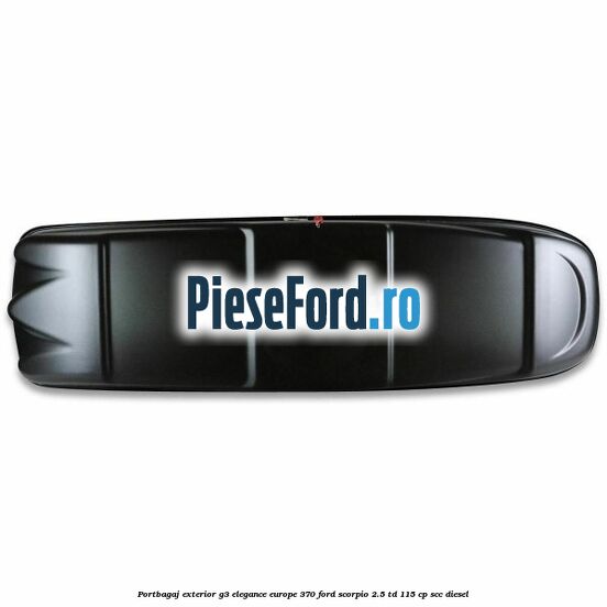 Portbagaj exterior G3 Elegance Europe 370 Ford Scorpio 2.5 TD 115 cp SCC diesel
