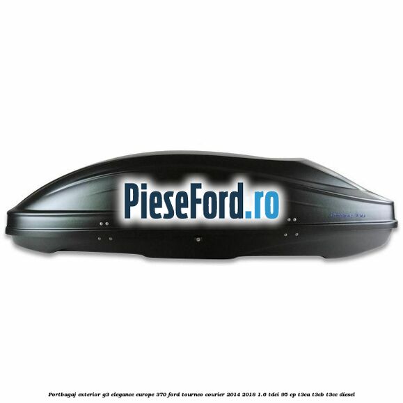 Portbagaj exterior G3 Elegance Europe 370 Ford Tourneo Courier 2014-2018 1.6 TDCi 95 cp T3CA, T3CB, T3CC diesel