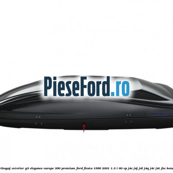 Portbagaj exterior G3 Elegance Europe 390 Premium Ford Fiesta 1996-2001 1.3 i 60 cp J4C, J4J, J4L, J4Q, J4R, J4T, JBC benzina