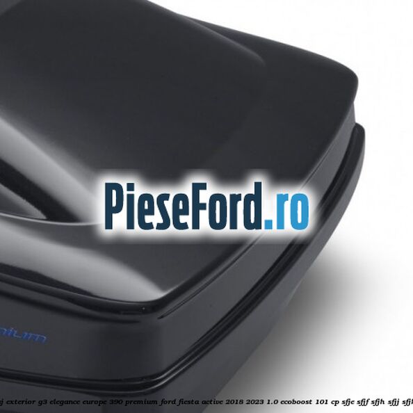 Portbagaj exterior G3 Elegance Europe 390 Premium Ford Fiesta Active 2018-2023 1.0 EcoBoost 101 cp SFJE, SFJF, SFJH, SFJJ, SFJK benzina