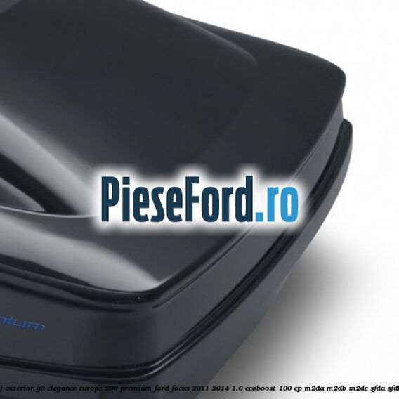 Portbagaj exterior G3 Elegance Europe 390 Premium Ford Focus 2011-2014 1.0 EcoBoost 100 cp M2DA, M2DB, M2DC, SFDA, SFDB benzina