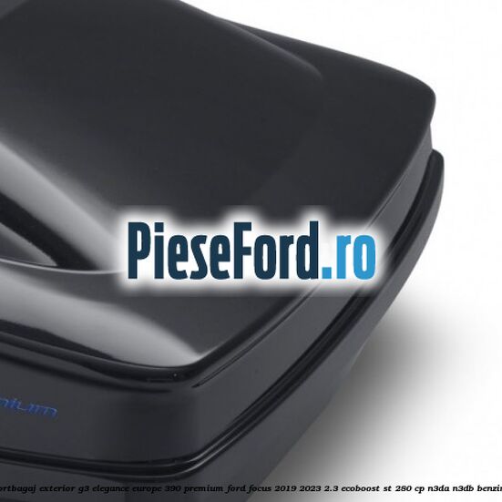 Portbagaj exterior G3 Elegance Europe 390 Premium Ford Focus 2019-2023 2.3 EcoBoost ST 280 cp N3DA, N3DB benzina