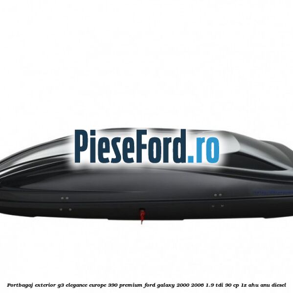 Portbagaj exterior G3 Elegance Europe 390 Premium Ford Galaxy 2000-2006 1.9 TDI 90 cp 1Z, AHU, ANU diesel