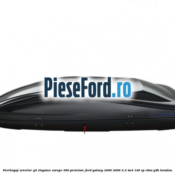 Portbagaj exterior G3 Elegance Europe 390 Premium Ford Galaxy 2000-2006 2.3 4x4 145 cp E5SA, Y5B benzina