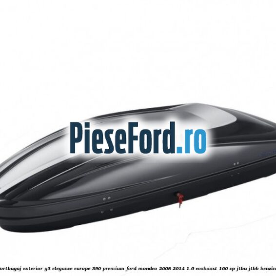 Portbagaj exterior G3 Elegance Europe 390 Premium Ford Mondeo 2008-2014 1.6 EcoBoost 160 cp JTBA, JTBB benzina