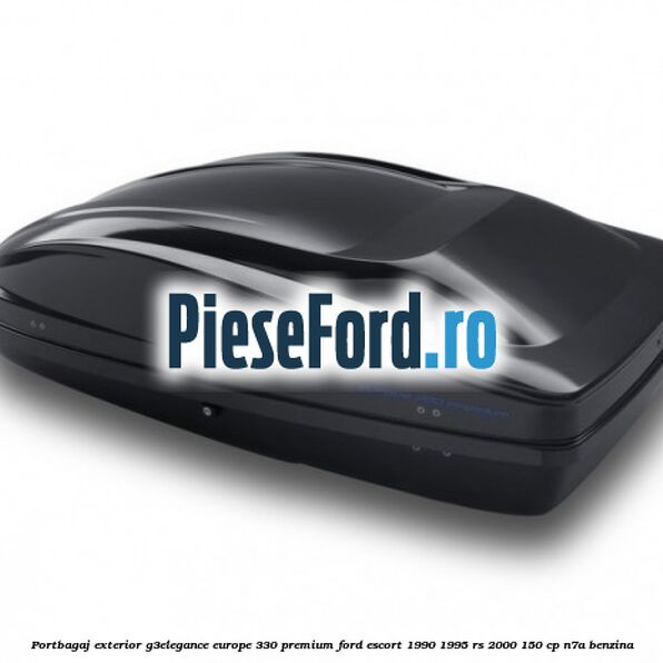 Portbagaj exterior G3Elegance Europe 330 Premium Ford Escort 1990-1995 RS 2000 150 cp N7A benzina