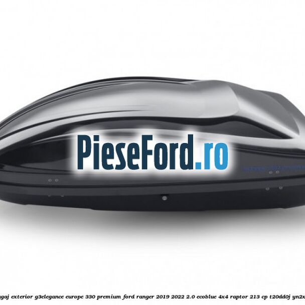 Portbagaj exterior G3Elegance Europe 330 Premium Ford Ranger 2019-2022 2.0 EcoBlue 4x4 Raptor 213 cp T20DD0J, YN2X diesel
