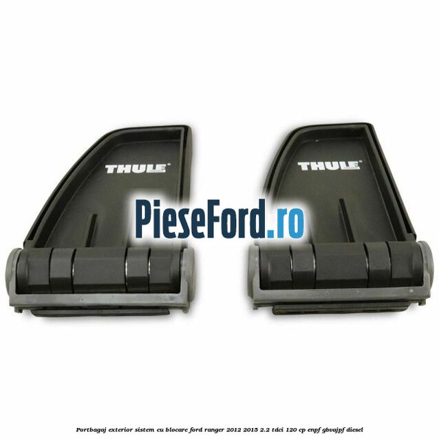 Portbagaj exterior sistem cu blocare Ford Ranger 2012-2015 2.2 TDCi 120 cp ENPF, GBVAJPF diesel