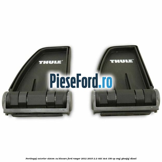 Portbagaj exterior sistem cu blocare Ford Ranger 2012-2015 2.2 TDCi 4x4 150 cp Portbagaj exterior sistem cu blocare Ford Ranger 2012-2015 2.2 TDCi 4x4 150 cp ENQJ, GBVAJQJ diesel