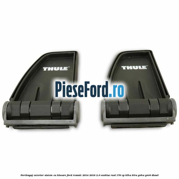 Portbagaj exterior sistem cu blocare Ford Transit 2014-2018 2.0 EcoBlue RWD 170 cp Portbagaj exterior sistem cu blocare Ford Transit 2014-2018 2.0 EcoBlue RWD 170 cp BLHA, BLRA, YNHA, YNR6 diesel