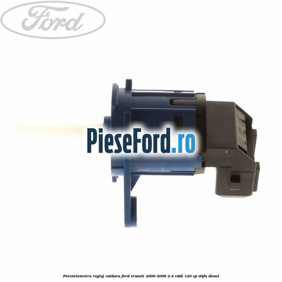 Potentiometru reglaj caldura Ford Transit 2000-2006 2.4 TDdi 120 cp Potentiometru reglaj caldura Ford Transit 2000-2006 2.4 TDdi 120 cp D4FA diesel