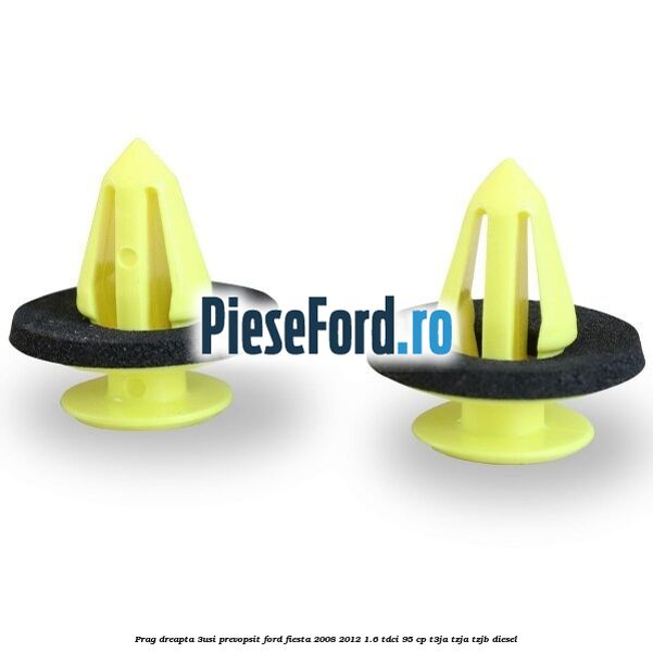 Prag dreapta (3Usi), prevopsit Ford Fiesta 2008-2012 1.6 TDCi 95 cp Prag dreapta (3Usi), prevopsit Ford Fiesta 2008-2012 1.6 TDCi 95 cp T3JA, TZJA, TZJB diesel