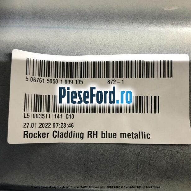 Prag exterior dreapta culoare blue metallic Ford Mondeo 2019-2023 2.0 EcoBlue 120 cp BCCD diesel