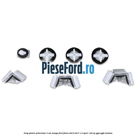 Prag plastic primerizat 3 usi stanga Ford Fiesta 2013-2017 1.0 Sport 140 cp YYJA, YYJB benzina