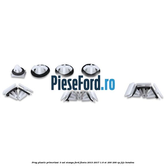 Prag plastic primerizat 3 usi stanga Ford Fiesta 2013-2017 1.6 ST 200 200 cp JTJC benzina