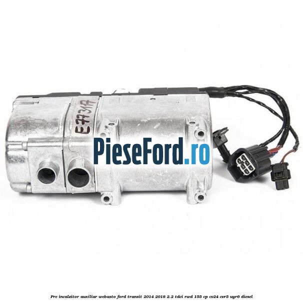 Pre incalzitor auxiliar WEBASTO Ford Transit 2014-2018 2.2 TDCi RWD 155 cp CV24, CVR5, UYR6 diesel
