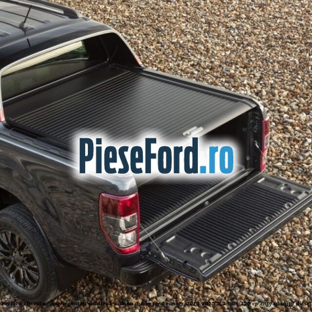 Prelata tip rola neagra pentru Wildtrak Cabina Dubla Ford Ranger 2012-2015 2.2 TDCi 120 cp ENPF, GBVAJPF diesel