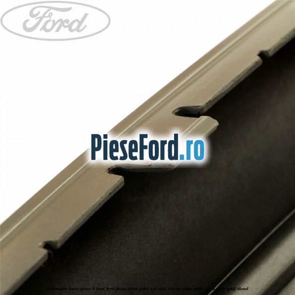 Prelungire bara spate (3/5Usi) Ford Focus 2004-2007 1.6 TDCi 109 cp G8DA, G8DB, G8DD, G8DE, G8DF diesel