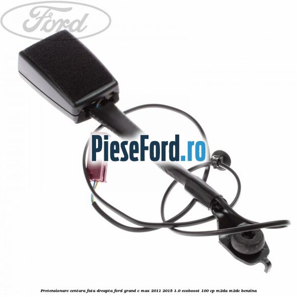 Pretensionare centura fata, dreapta Ford Grand C-Max 2011-2015 1.0 EcoBoost 100 cp Pretensionare centura fata, dreapta Ford Grand C-Max 2011-2015 1.0 EcoBoost 100 cp M2DA, M2DC benzina