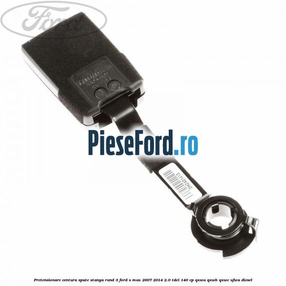 Pretensionare centura spate stanga rand 3 Ford S-Max 2007-2014 2.0 TDCi 140 cp Pretensionare centura spate stanga rand 3 Ford S-Max 2007-2014 2.0 TDCi 140 cp QXWA, QXWB, QXWC, UFWA diesel