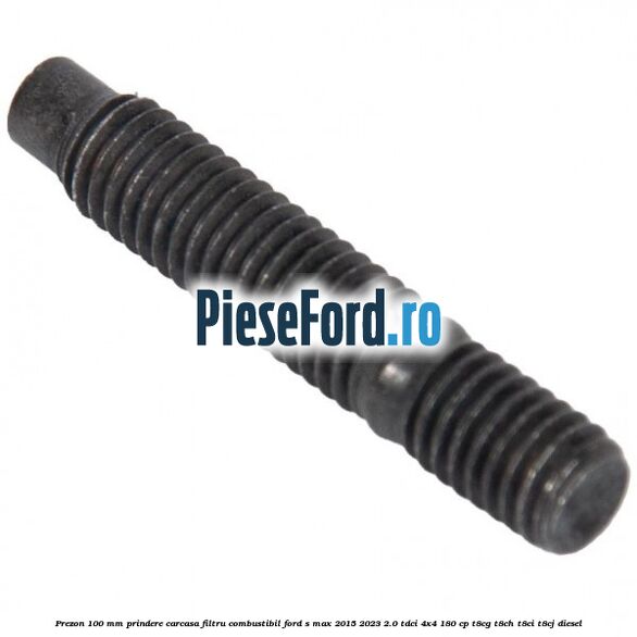 Prezon 100 mm prindere carcasa filtru combustibil Ford S-Max 2015-2023 2.0 TDCi 4x4 180 cp T8CG, T8CH, T8CI, T8CJ diesel