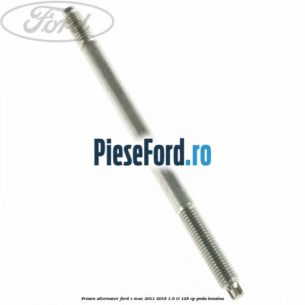 Prezon alternator Ford C-Max 2011-2015 1.6 Ti 125 cp Prezon alternator Ford C-Max 2011-2015 1.6 Ti 125 cp PNDA benzina
