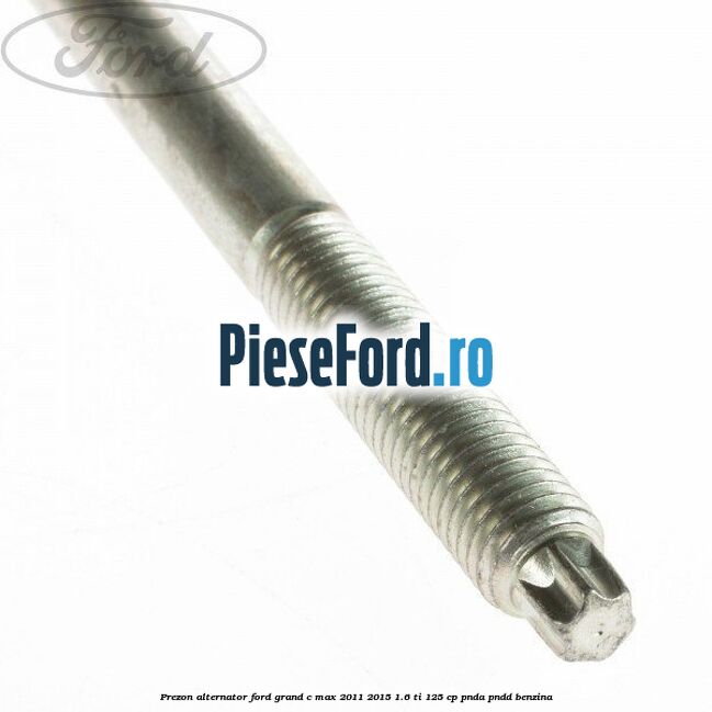 Prezon alternator Ford Grand C-Max 2011-2015 1.6 Ti 125 cp PNDA, PNDD benzina