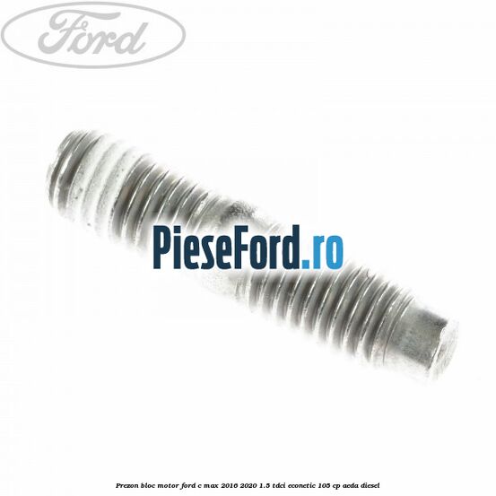 Prezon bloc motor Ford C-Max 2016-2020 1.5 TDCi ECOnetic 105 cp Prezon bloc motor Ford C-Max 2016-2020 1.5 TDCi ECOnetic 105 cp AEDA diesel
