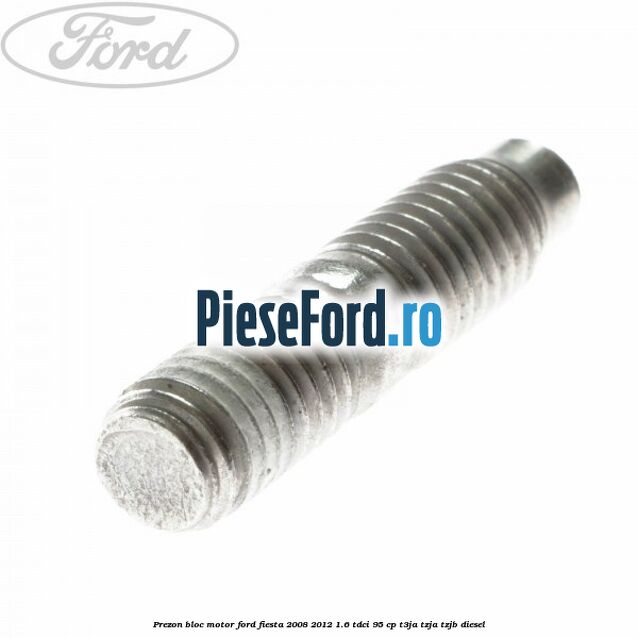 Prezon bloc motor Ford Fiesta 2008-2012 1.6 TDCi 95 cp Prezon bloc motor Ford Fiesta 2008-2012 1.6 TDCi 95 cp T3JA, TZJA, TZJB diesel