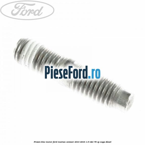 Prezon bloc motor Ford Tourneo Connect 2013-2018 1.5 TDCi 75 cp Prezon bloc motor Ford Tourneo Connect 2013-2018 1.5 TDCi 75 cp XUGA diesel