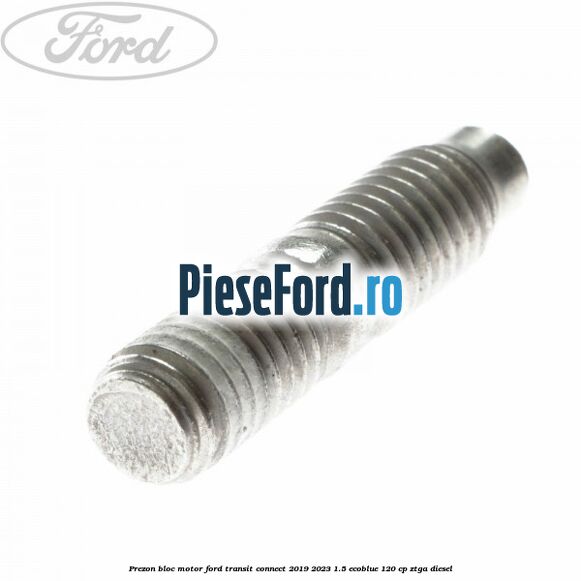 Prezon bloc motor Ford Transit Connect 2019-2023 1.5 EcoBlue 120 cp ZTGA diesel