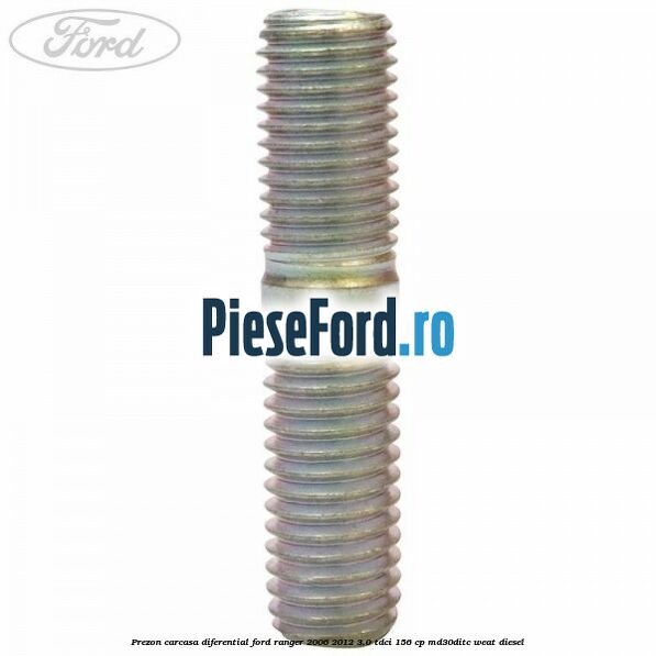 Prezon carcasa diferential Ford Ranger 2006-2012 3.0 TDCi 156 cp MD30DITC, WEAT diesel