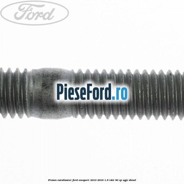 Prezon catalizator Ford EcoSport 2013-2018 1.5 TDCi 90 cp Prezon catalizator Ford EcoSport 2013-2018 1.5 TDCi 90 cp UGJE diesel
