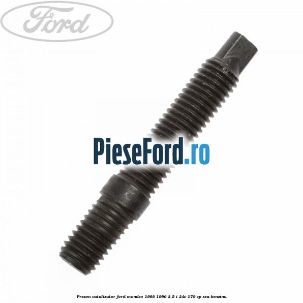 Prezon catalizator Ford Mondeo 1993-1996 2.5 i 24V 170 cp SEA benzina